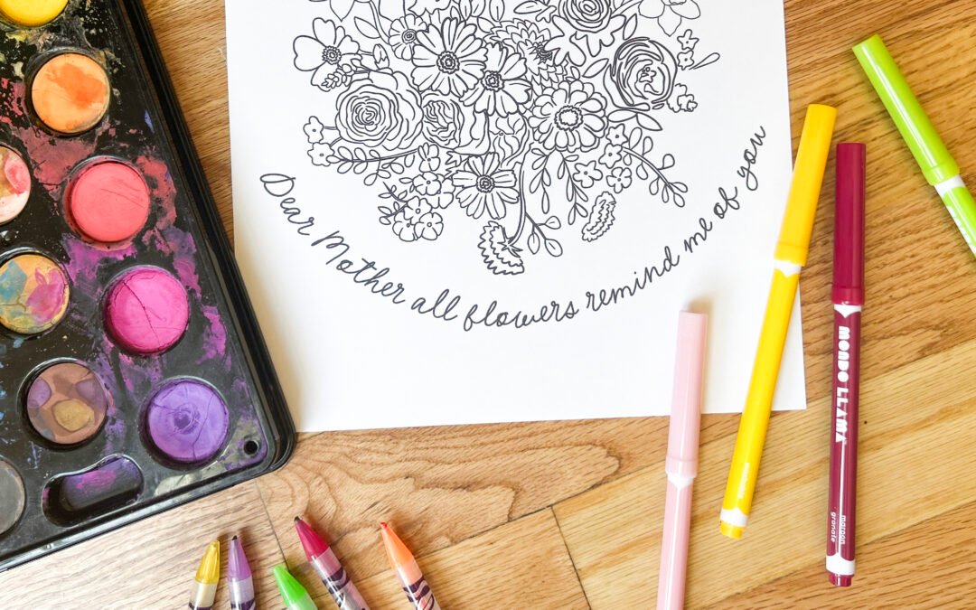 Dear Mother All Flowers Remind Me Of You